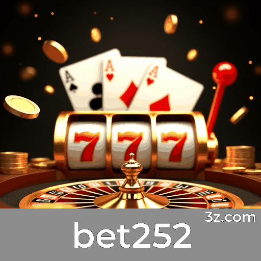bet252: Cassino Online e Apostas Seguras