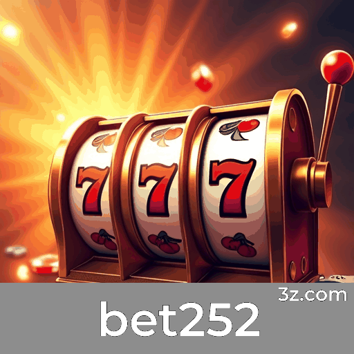 bet252: Cassino Online e Apostas Seguras